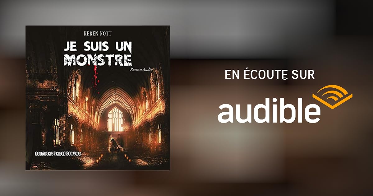 Je suis un monstre Livre audio Keren Nott Audible.fr Livre audio Français